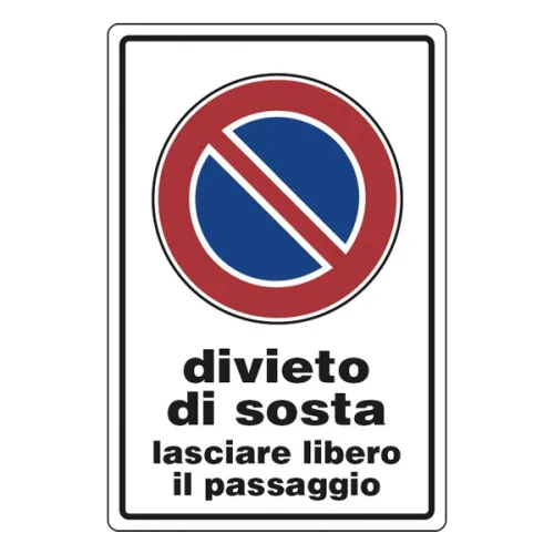 SEGNALE ALL.DIVIETO DI SOSTA LASCIARE LIBERO...
